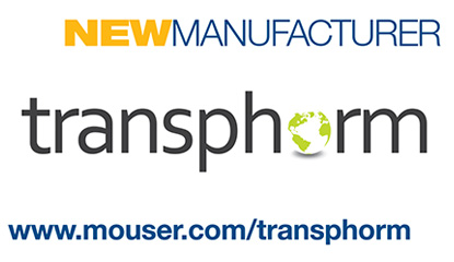 Mouser Electronics, Transphorm Inks Global Distribution Agreement