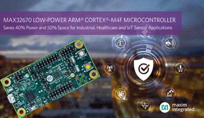 Maxim Integrated Offers Ultra-Reliable Arm Cortex-M4F Microcontroller
