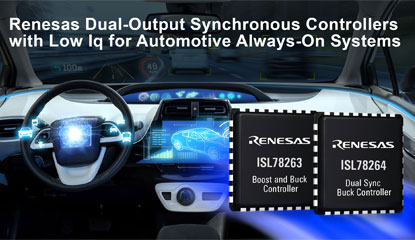 Renesas Offers Two Dual-Output Synchronous Controllers