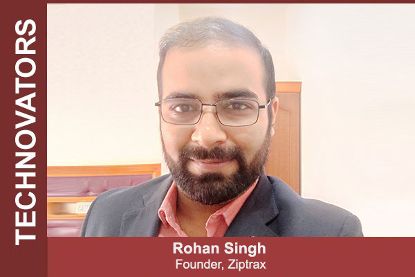 Rohan Singh, Founder, Ziptrax