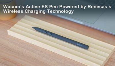 Renesas Wireless Charging Wacom Pen