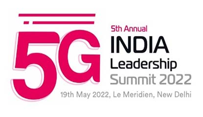 5G India Leadership Summit to be Held in New Delhi