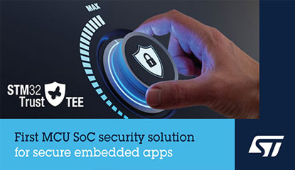 ST’s Secure Manager Simplifies Secure Embedded Applications